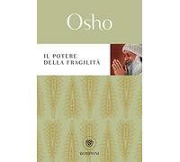 Il potere della fragilità
