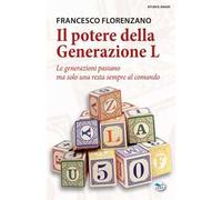 Il potere della generazione L. Le generazioni passano ma solo una resta al comando