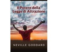 Il potere della legge di attrazione