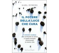 Il potere della luce che cura