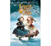 Il potere della luce. Fairy Oak. Nuova ediz.. Vol. 3