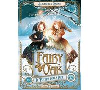 Il potere della luce. Fairy Oak. Vol. 3 - Gnone Elisabetta