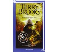 Il potere della magia. Le leggende di Shannara (Vol. 2)