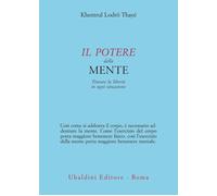 Il potere della mente. Trovare la libertà in ogni situazione - 20