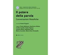 Il potere della parola. Conversazioni filosofiche