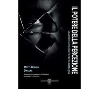 Il potere della percezione. Quando la realtà perde la battaglia