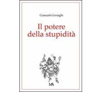 Il potere della stupidità - [Monti & Ambrosini]
