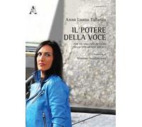 Il potere della voce. Per un uso consapevole dello strumento vocale