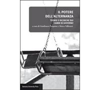Il potere dell'alternanza. Teorie e ricerche sui cambi di governo