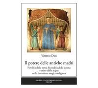 Il Potere delle antiche madri