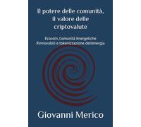 Il potere delle comunità, il valore delle criptovalute: Ecocoin, Comunità Energetiche Rinnovabili e tokenizzazione dell’energia