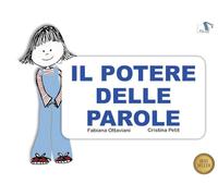 Il potere delle parole. Ediz. a colori
