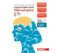Il potere delle storie. Mito ed epica. Per la Scuola media. Con espansione online