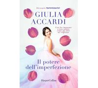 Il potere dell'imperfezione - Accardi Giulia