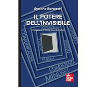 Il potere dell'invisibile - Bertacchi Stefano