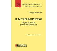 Il potere dell'ipnosi. Proposte teoriche per un'etnosemiotica