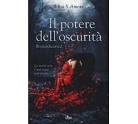Il potere dell'oscurità. Brokenhearted