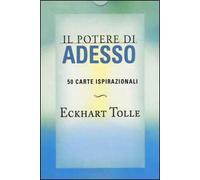 Il potere di adesso. 50 carte ispirazionali