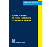 Il potere di influenza nel sistema costituzionale. Le «forze politiche» inaspettate