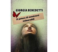 IL POTERE DI MOSTRARSI VULNERABILI