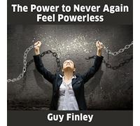 Il potere di non sentirsi mai più impotenti