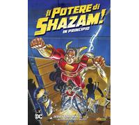 Il Potere di Shazam - In Principio - DC Comics Evergreen - Panini Comics - ITA