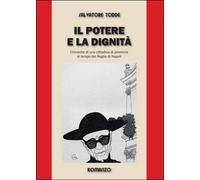 Il potere e la dignità di Salvatore Todde, 2015, Youcanprint