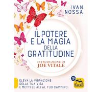 Il potere e la magia della gratitudine