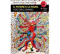 Il potere e la paura. Voci dell'umano