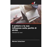 Il potere e la sua influenza sulla parità di diritti: Interazioni tra i sessi