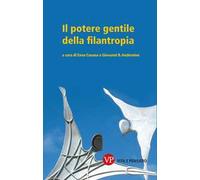 Il potere gentile della filantropia