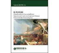 Il potere. Il mondo moderno e le sue contraddizioni