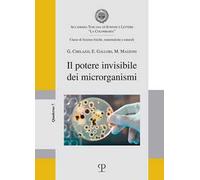 Il potere invisibile dei microrganismi