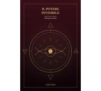 Il Potere Invisibile: Storia, Forme e Segreti della Magia nel Mondo