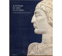 IL Potere, le arti, la guerra. Lo splendore dei Malatesta
