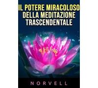 Il potere miracoloso della meditazione trascendentale