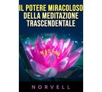 Il potere miracoloso della meditazione trascendentale - 2023 - St