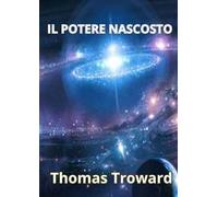 Il potere nascosto