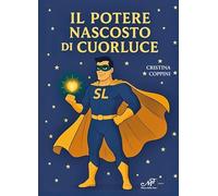 Il potere nascosto di Cuorluce