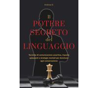 Il potere segreto del linguaggio tecniche di comunicazione assertiva risposte