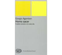Il potere sovrano e la nuda vita. Homo sacer - Agamben Giorgio