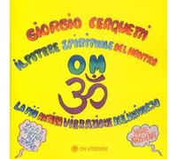Il potere spirituale del mantra Om. La più antica vibrazione dell'universo