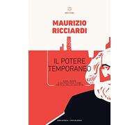 Il potere temporaneo. Karl Marx e la politica come critica della società