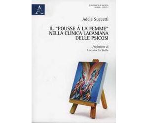 Il «pousse à la femme» nella clinica lacaniana delle psicosi