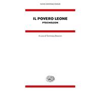Il povero leone. Ptocholeon. Testo greco bizantino a fronte