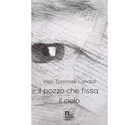 Il pozzo che fissa il cielo