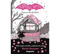 Il pozzo dei desideri. Isadora Moon – DeAgostini