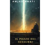 IL POZZO DEI SUSSURRI