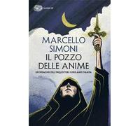 Il pozzo delle anime. Un’indagine dell’inquisitore Girolamo Svampa