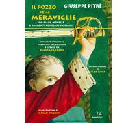 Il pozzo delle meraviglie. 300 fiabe, novelle e racconti popolari sicilian...